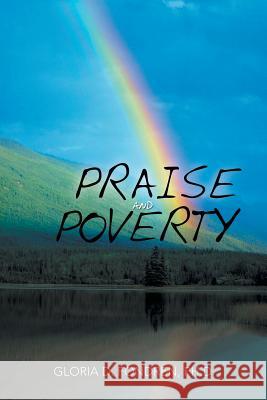 Praise and Poverty Gloria D. Fondre 9781481754255 Authorhouse - książka