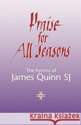 Praise For All Seasons James Quinn 9780225667158 Bloomsbury Publishing PLC - książka