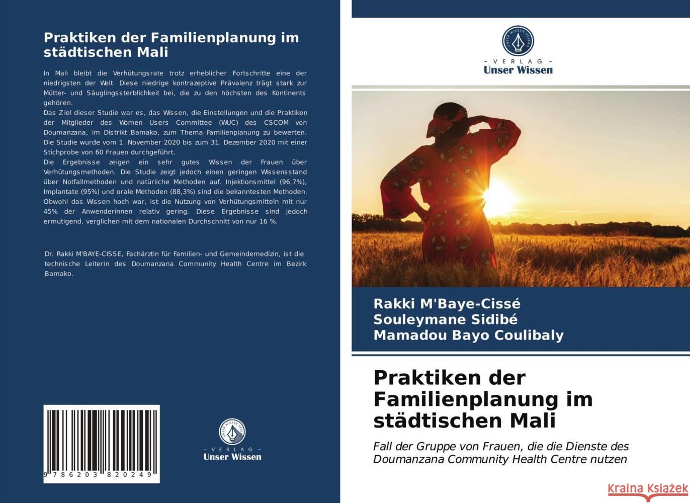 Praktiken der Familienplanung im städtischen Mali M'Baye-Cissé, Rakki, Sidibé, Souleymane, Coulibaly, Mamadou Bayo 9786203820249 Verlag Unser Wissen - książka