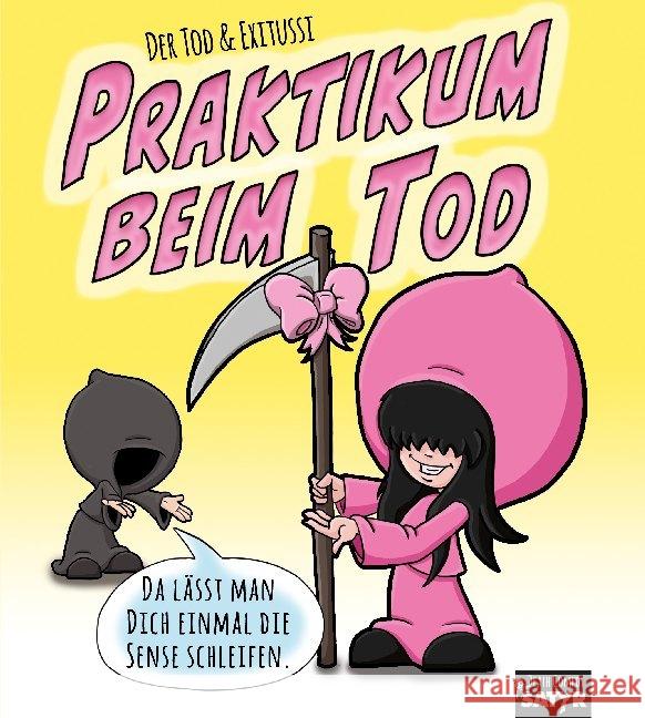 Praktikum beim Tod Exitussi; Der Tod 9783947106509 Satyr Verlag - książka