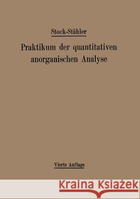 Praktikum Der Quantitativen Anorganischen Analyse Stock, Alfred 9783662427309 Springer - książka