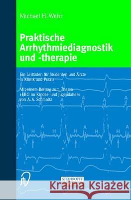 Praktische Arrhythmiediagnostik Und -Therapie: Ein Leitfaden Fa1/4r Studenten Und A