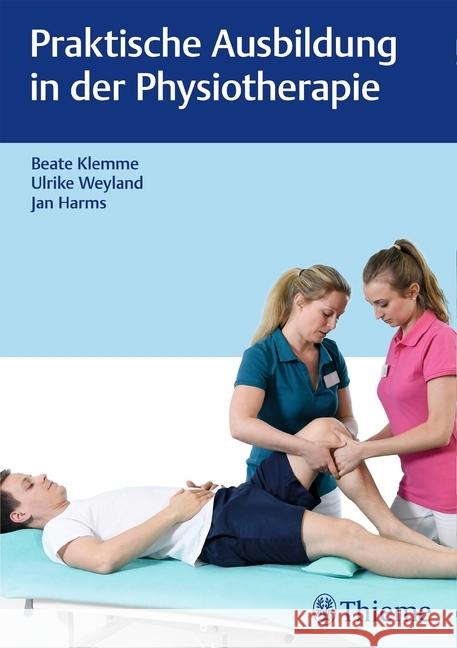 Praktische Ausbildung in der Physiotherapie  9783132416215 Thieme, Stuttgart - książka