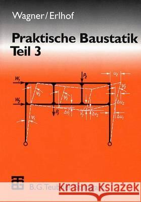 Praktische Baustatik: Teil 3 Müggenburg, Hans 9783519352037 Vieweg+Teubner - książka