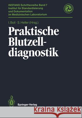 Praktische Blutzelldiagnostik Irene Boll Silke Heller 9783642749292 Springer - książka