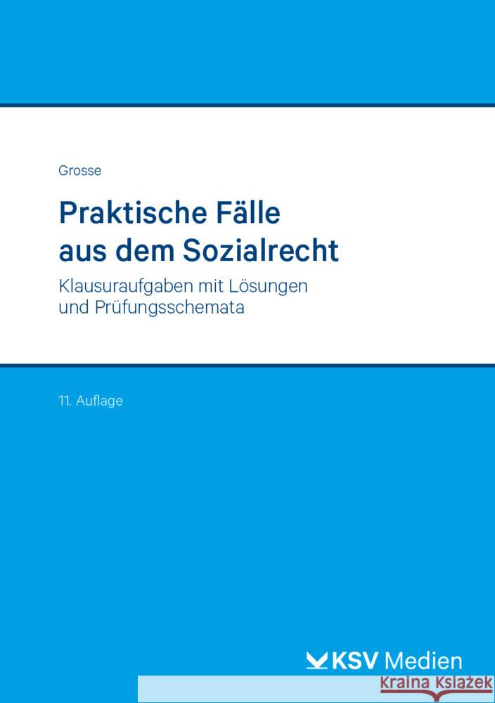 Praktische Fälle aus dem Sozialrecht Grosse, Michael 9783829318891 Kommunal- und Schul-Verlag - książka