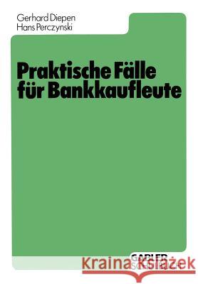 Praktische Fälle Für Bankkaufleute Diepen, Gerhard 9783409976800 Gabler Verlag - książka