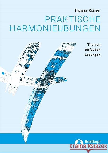 Praktische Harmonieübungen -Themen, Aufgaben, Lösungen- : Buch, Lehrmaterial Krämer, Thomas 9783765104794 Breitkopf & Härtel - książka