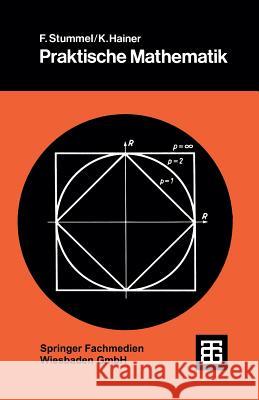 Praktische Mathematik Stummel, Friedrich 9783519120407 Vieweg+teubner Verlag - książka