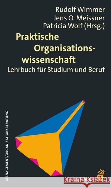 Praktische Organisationswissenschaft : Lehrbuch für Studium und Beruf  9783896708922 Carl-Auer - książka