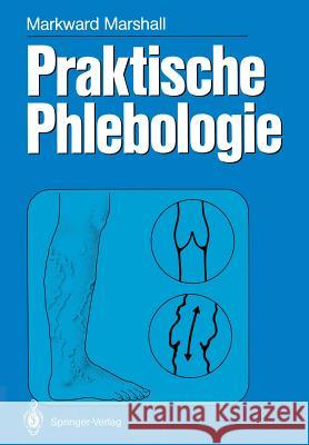 Praktische Phlebologie Markward Marshall 9783540154006 Not Avail - książka