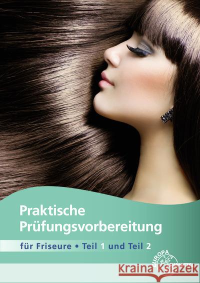 Praktische Prüfungsvorbereitung für Friseure Teile 1 + 2 Sauermann, Jutta 9783758565724 Europa-Lehrmittel - książka