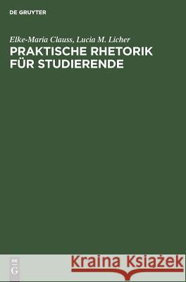 Praktische Rhetorik für Studierende Clauss, Elke-Maria 9783486240092 Oldenbourg Wissenschaftsverlag - książka