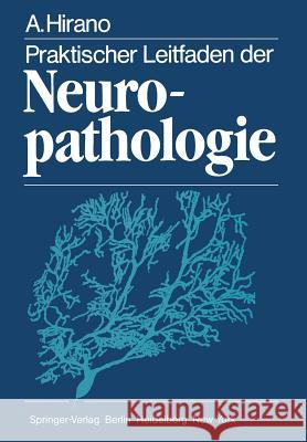 Praktischer Leitfaden Der Neuropathologie Schmitt, H. -P 9783642687600 Springer - książka