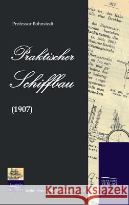 Praktischer Schiffbau Professor Bohnstedt 9783941842083 Salzwasser-Verlag Gmbh - książka