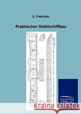 Praktischer Stahlschiffbau E Foerster 9783864448003 Salzwasser-Verlag Gmbh - książka