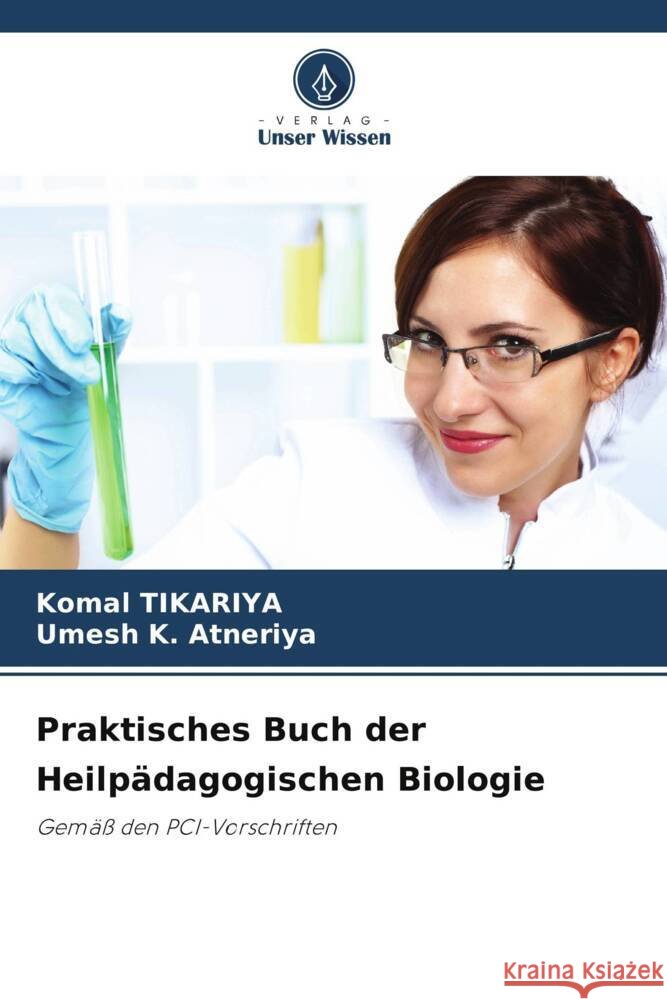 Praktisches Buch der Heilp?dagogischen Biologie Komal Tikariya Umesh K. Atneriya 9786207408894 Verlag Unser Wissen - książka