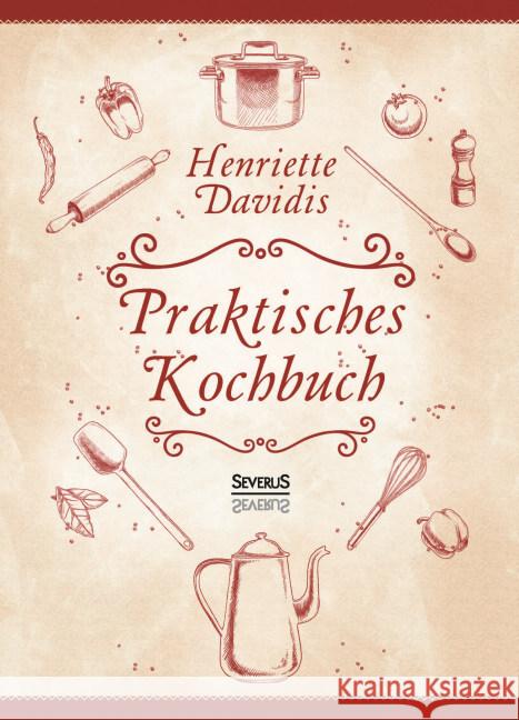 Praktisches Kochbuch Davidis, Henriette 9783958012257 Severus - książka