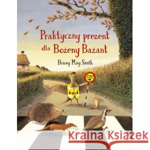 Praktyczny prezent dla Bożeny Bażant SMITH BRIONY MAY 9788365480934 TAKO - książka