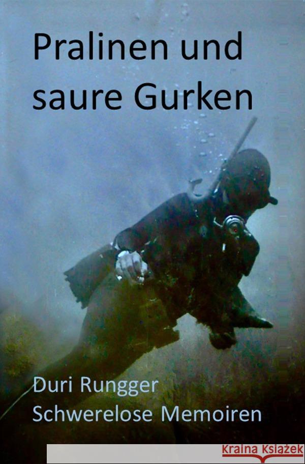 Pralinen und saure Gurken Rungger, Duri 9783756541331 epubli - książka