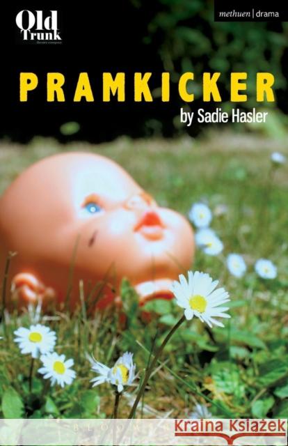 Pramkicker Sadie Hasler 9781474292535 Bloomsbury Academic Methuen - książka