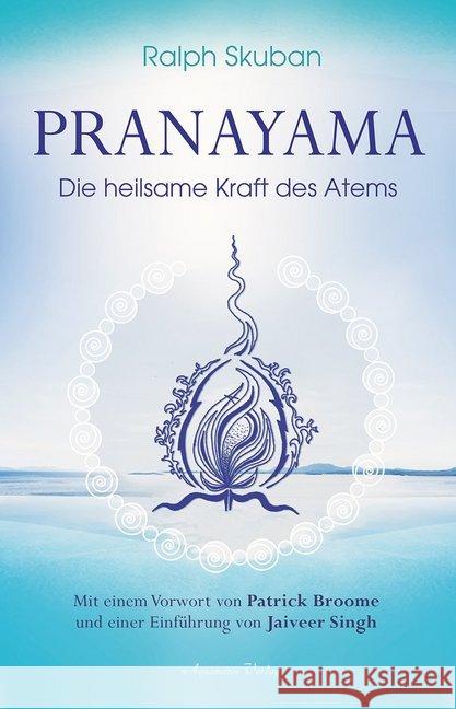 Pranayama : Die heilsame Kraft des Atems Skuban, Ralph 9783894277932 Aquamarin - książka