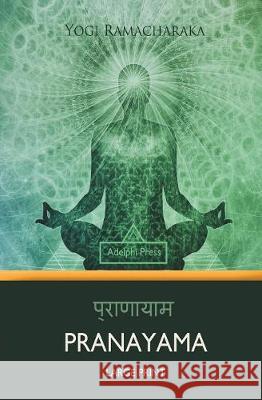 Pranayama (Large Print) Ramacharaka, Yogi 9781787246850 Adelphi Press - książka