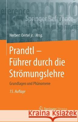 Prandtl - Führer Durch Die Strömungslehre: Grundlagen Und Phänomene Oertel Jr, Herbert 9783658278410 Springer Vieweg - książka