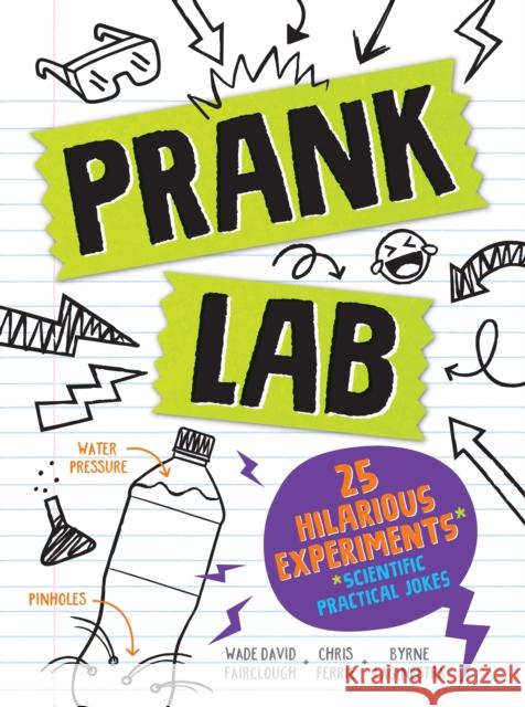 Pranklab: Practical Science Pranks You and Your Victim Can Learn from Ferrie, Chris 9781728223742 Sourcebooks Explore - książka