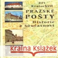 Pražské pošty Jiří Kratochvíl 9788072774050 Libri - książka