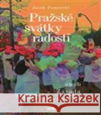 Pražské svátky radosti Jacek Pomorski 9788088322337 NOVELA BOHEMICA - książka