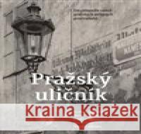 Pražský uličník Josef Třikač 9788020032676 Academia - książka