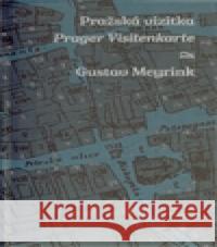 Pražská vizitka / Prager Visitenkarte Gustav Meyrink 9788025704318 Argo - książka