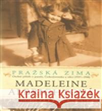 Pražská zima Madeleine Albrightová 9788025712085 Argo - książka