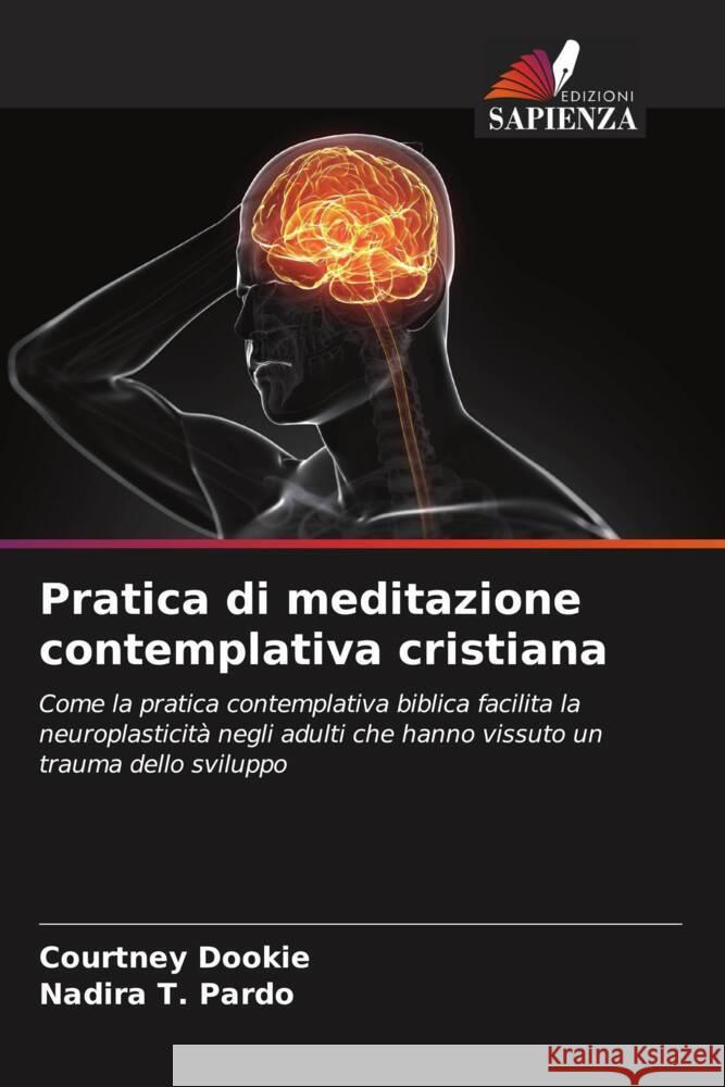 Pratica di meditazione contemplativa cristiana Dookie, Courtney, Pardo, Nadira T. 9786208542177 Edizioni Sapienza - książka