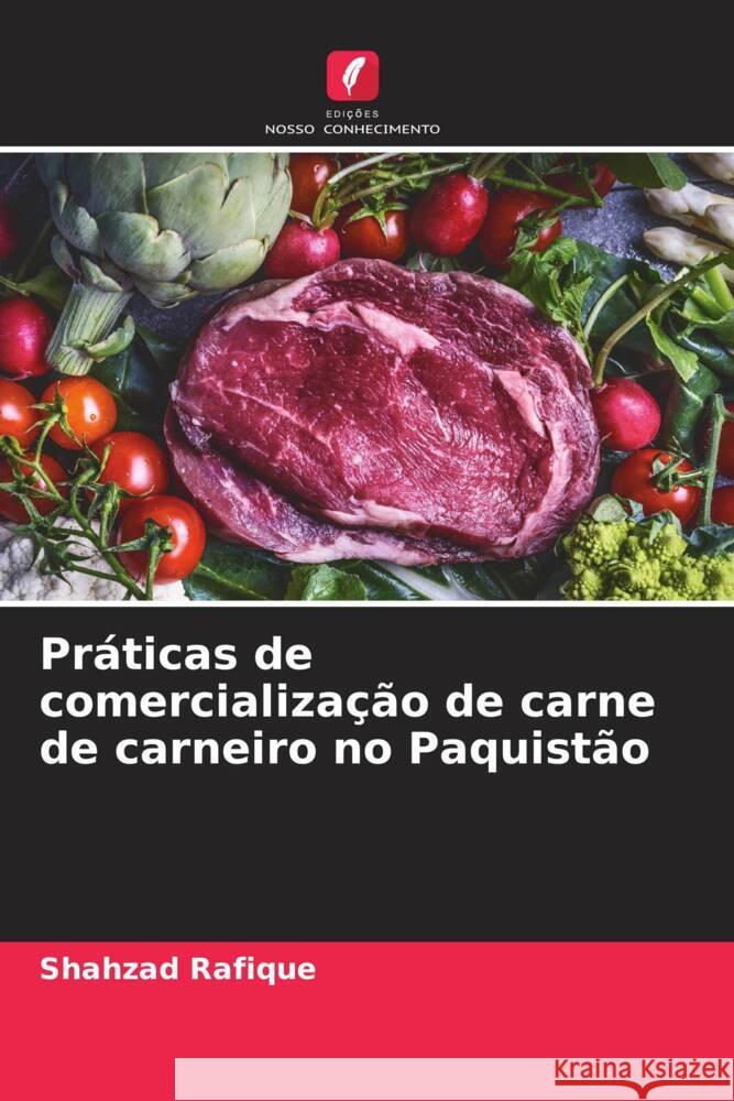 Praticas de comercializacao de carne de carneiro no Paquistao Shahzad Rafique   9786206066675 Edicoes Nosso Conhecimento - książka