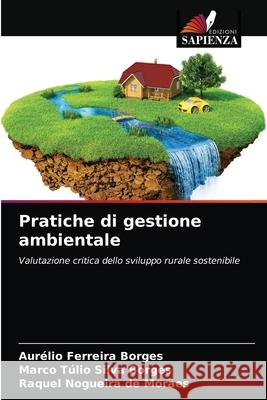 Pratiche di gestione ambientale Aur Ferreir Marco T 9786203407716 Edizioni Sapienza - książka