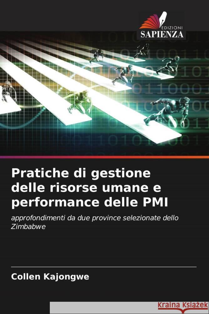 Pratiche di gestione delle risorse umane e performance delle PMI Kajongwe, Collen 9786204621319 Edizioni Sapienza - książka