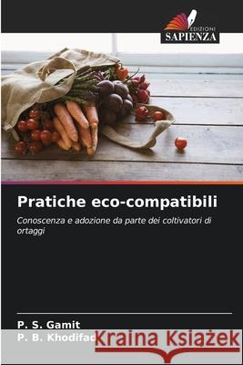 Pratiche eco-compatibili Gamit, P. S., Khodifad, P. B. 9786208855758 Edizioni Sapienza - książka
