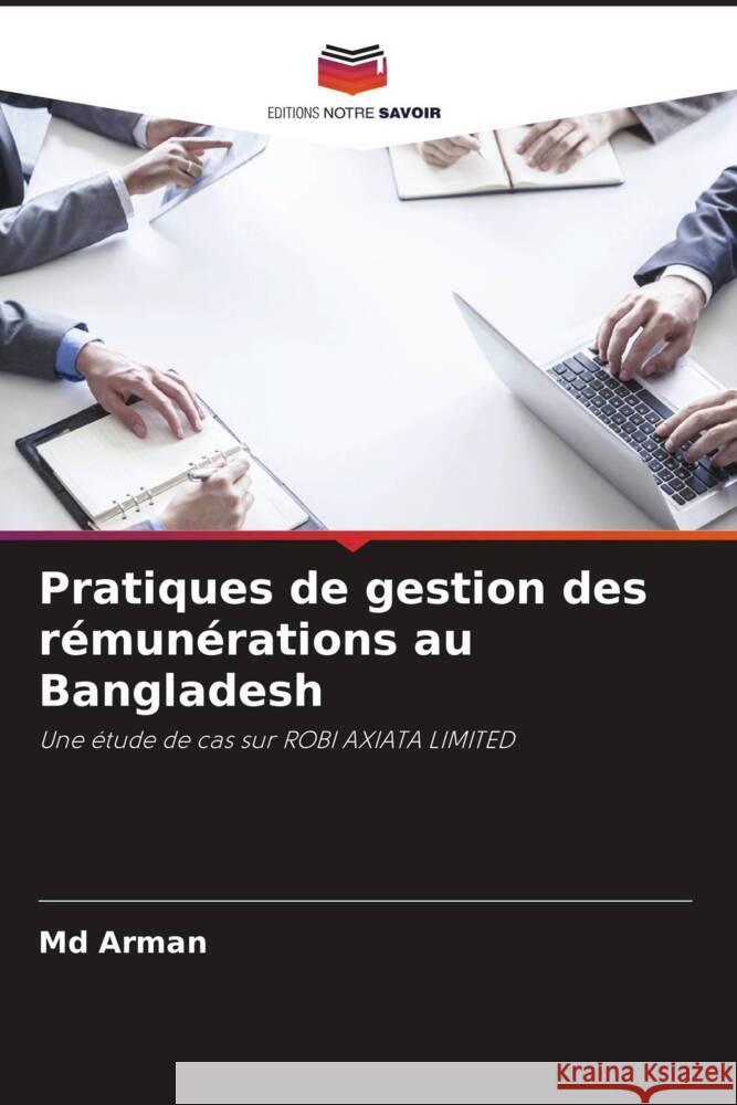 Pratiques de gestion des rémunérations au Bangladesh Arman, Md 9786208181222 Editions Notre Savoir - książka
