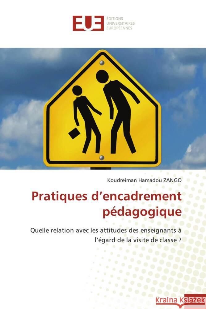 Pratiques d'encadrement pédagogique Zango, Koudreiman Hamadou 9786206691945 Éditions universitaires européennes - książka