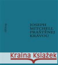 Praštěnej krávou Joseph Mitchell 9788087048665 Opus - książka