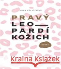 Pravý leopardí kožich Hana Kolaříková 9788075770806 Host - książka