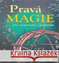 Pravá magie - pro začátečníky i pokročilé Amber K 9788073369101 Fontána - książka