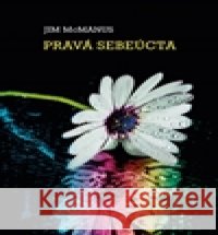 Pravá sebeúcta Jim McManus 9788071958758 Karmelitánské nakladatelství - książka