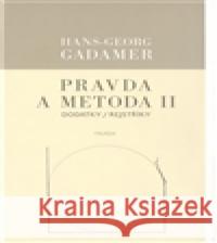 Pravda a metoda II Hans-Georg Gadamer 9788087256442 Triáda - książka