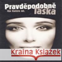 Pravděpodobně láska Ilja Kučera 9788086932217 Okamžik - sdružení pro podporu nejen nevidomý - książka