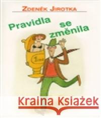 Pravidla se změnila ZdenÄ›k Jirotka 9788072688876 BLOK - książka