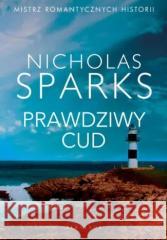 Prawdziwy cud w.2021 Nicholas Sparks 9788382155020 Albatros - książka