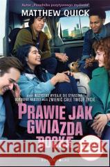 Prawie jak gwiazda rocka Matthew Quick 9788380743113 Bukowy Las - książka